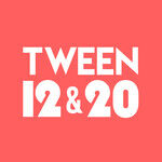 'Tween 12 & 20