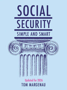 Social Security: Simple & Smart (Updated for 2026)